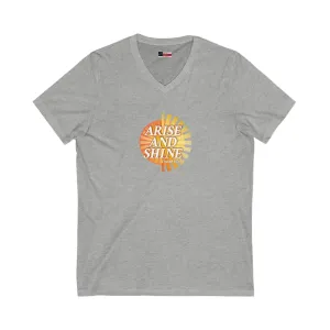 Arise and Shine Women’s Unisex Jersey Short Sleeve V-Neck Tee