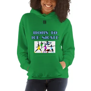 Unisex Hoodie "2041-0041 Born To Ice Skate (Black Logo)"