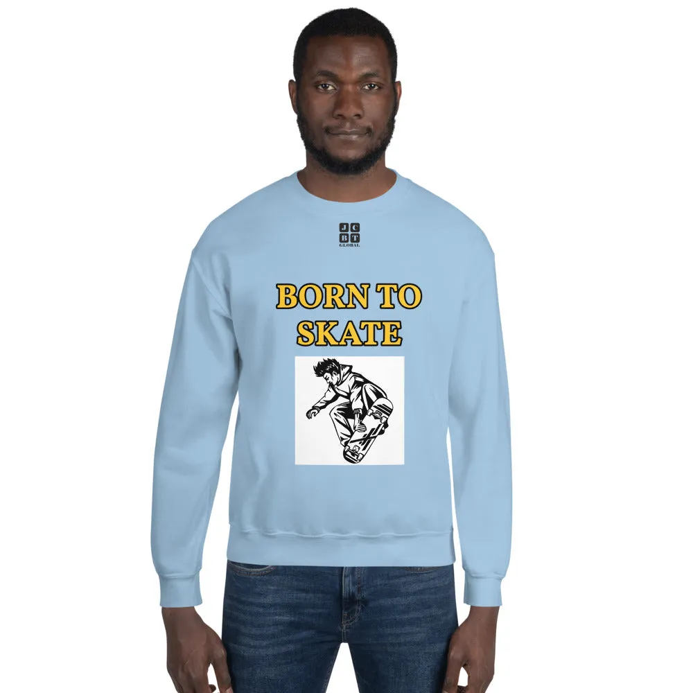 Unisex Sweatshirt "1031-0071 Born To Skate (Black Logo)"