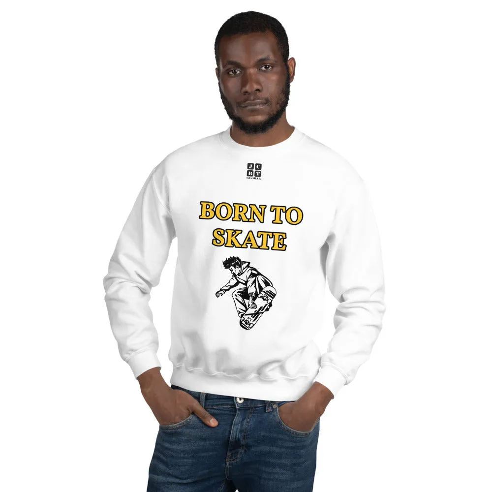 Unisex Sweatshirt "1031-0071 Born To Skate (Black Logo)"