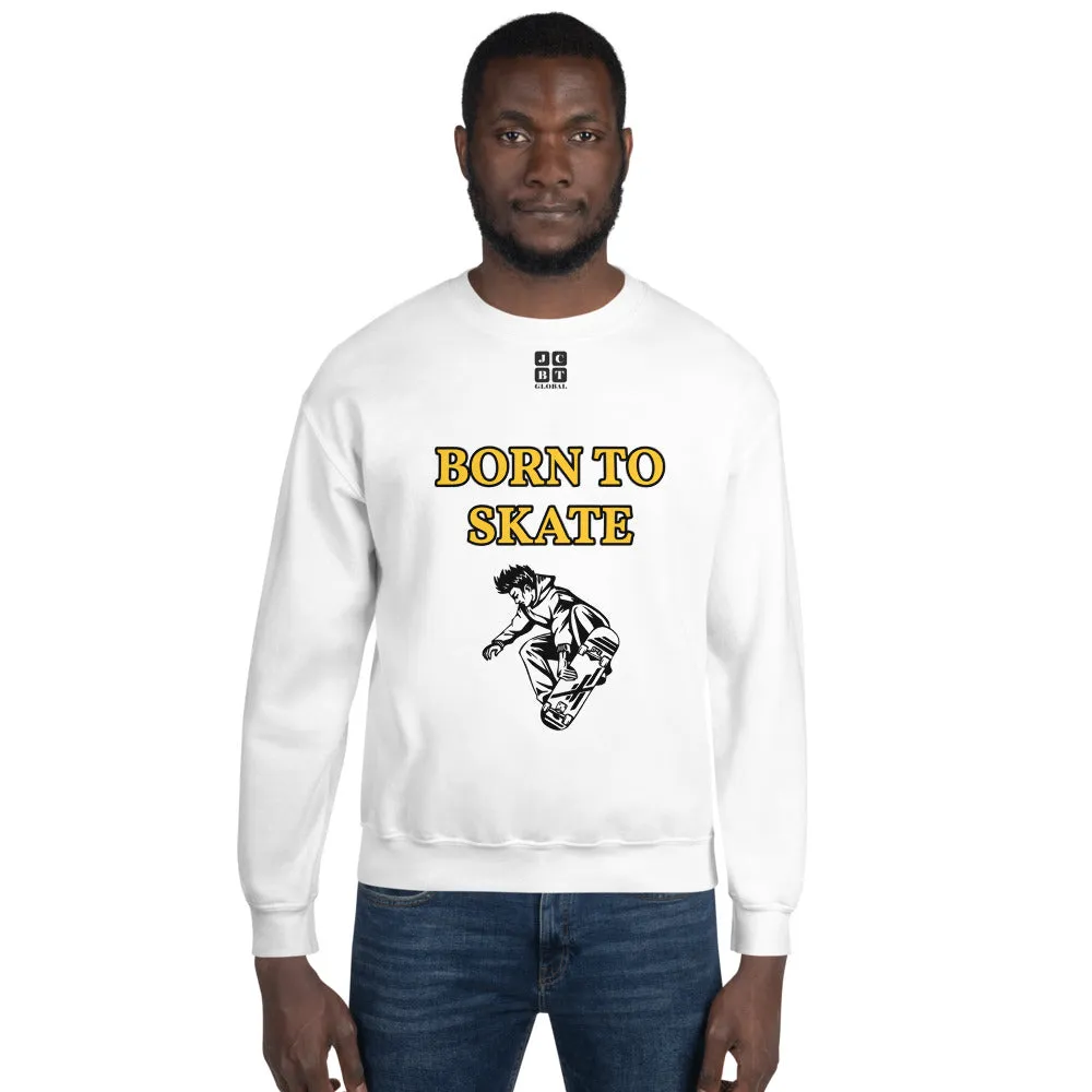 Unisex Sweatshirt "1031-0071 Born To Skate (Black Logo)"