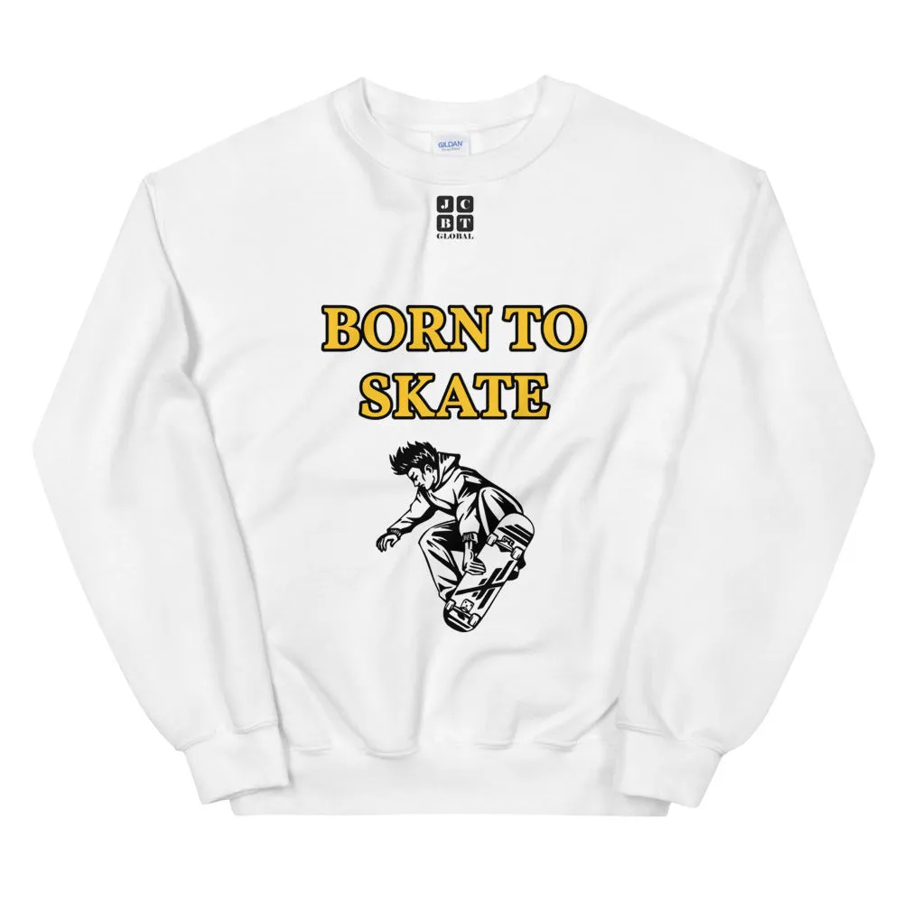 Unisex Sweatshirt "1031-0071 Born To Skate (Black Logo)"