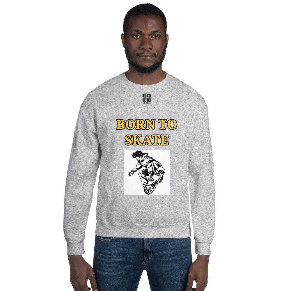 Unisex Sweatshirt "1031-0071 Born To Skate (Black Logo)"