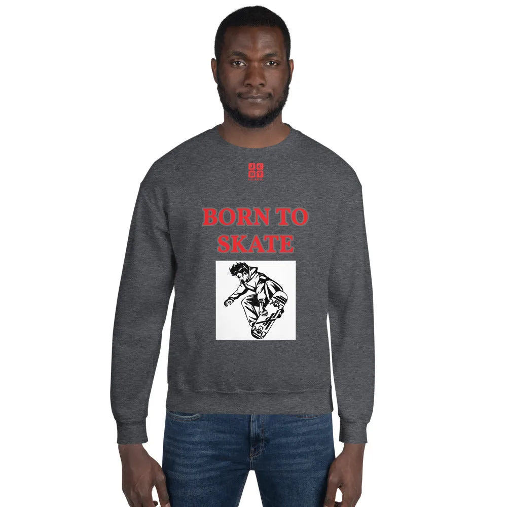Unisex Sweatshirt "1031-0071 Born To Skate (Red Logo)"